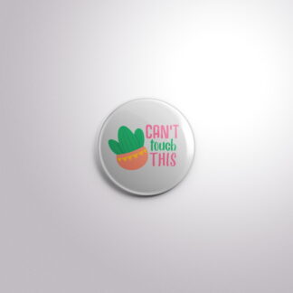 C170 Interchangeable Badge Button Can't Touch This