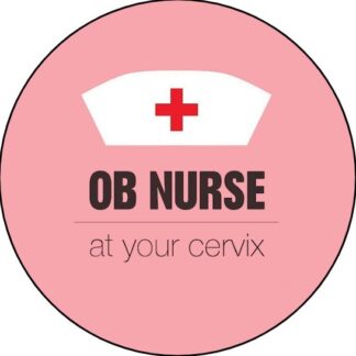 C175 Interchangeable Badge Button OB Nurse