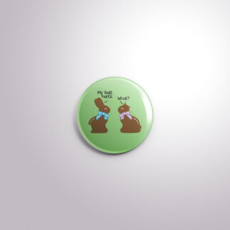 H68 Interchangeable Badge Button Butt Hurts Green
