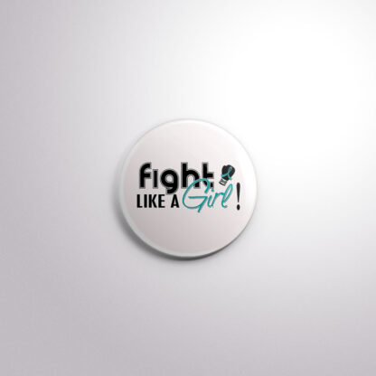 BC11 Interchangeable Badge Button Fight Like a Girl