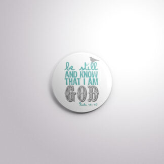C120 Interchangeable Badge Button Be Still