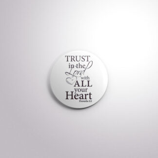C121 Interchangeable Badge Button Trust the Lord