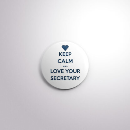 C104 Interchangeable Badge Button Keep Calm Secretary -Navy