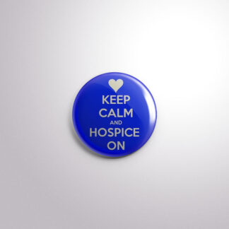 C84 Interchangeable Badge Button Keep Calm Hospice On