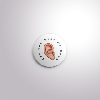 C155 Interchangeable Badge Button Can you Hear me